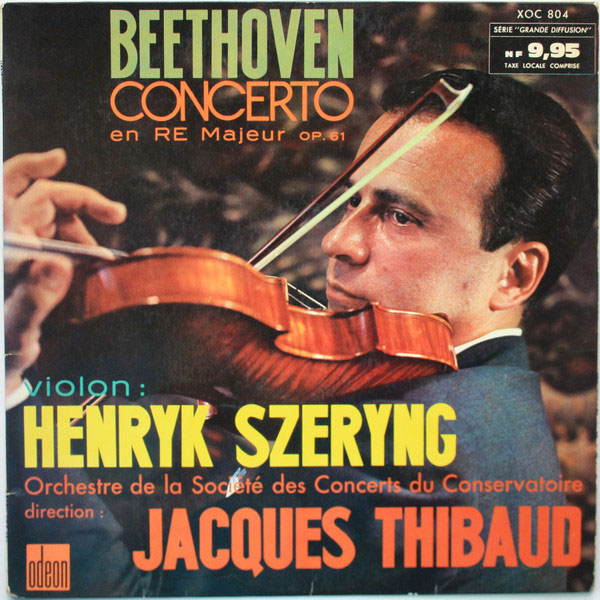 Beethoven concerto, Henryk Szeryng, Jacques Thibaud, enregistrement